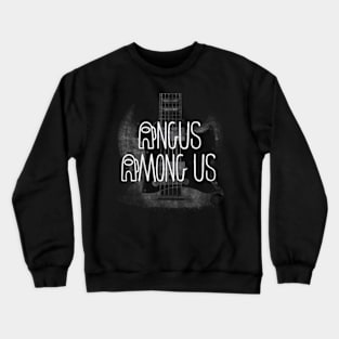 Angus Among Us - who is sus?  SG guitar Crewneck Sweatshirt